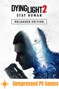 Dying Light 2 Stay Human Highly Compressed Download For PC